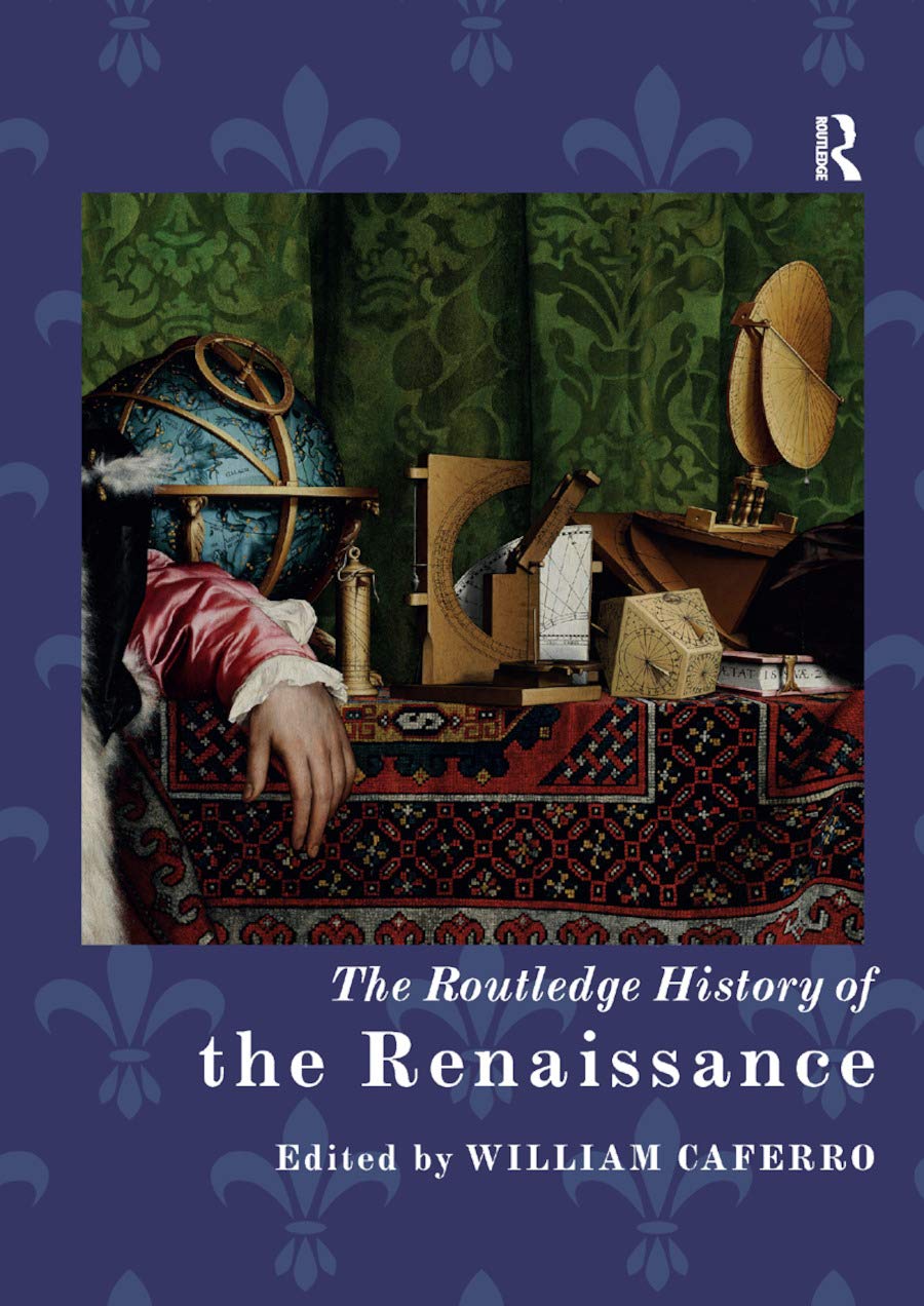 The Routledge History Of The Renaissance (Routledge Histories),New