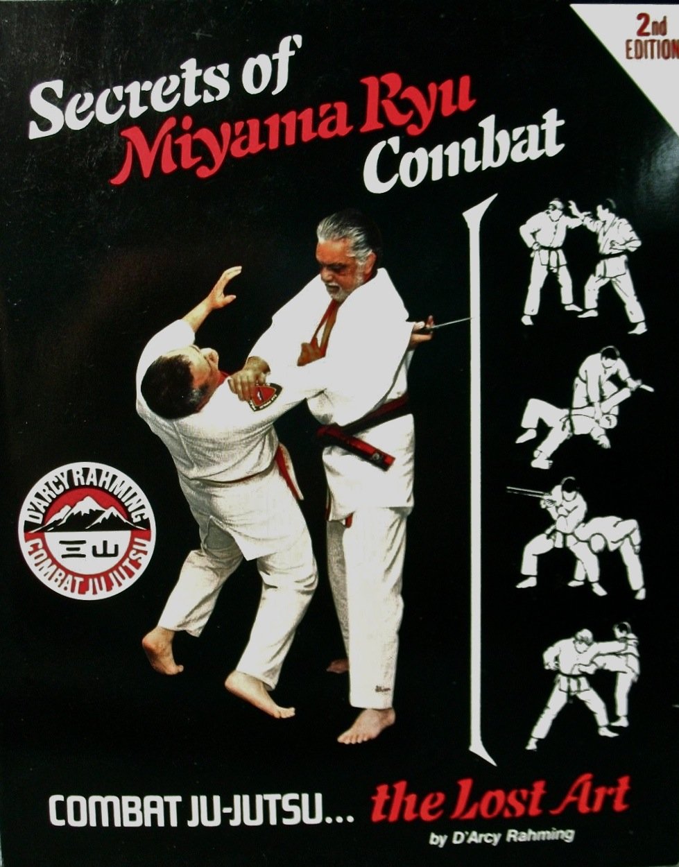 Secrets of Miyama Ryu Combat: Combat JuJutsuThe Lost Art,Used