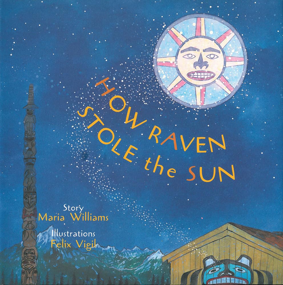 How Raven Stole the Sun (Tales of the People, 4),Used