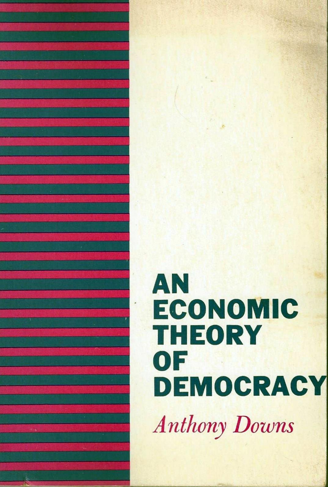 An Economic Theory of Democracy,Used
