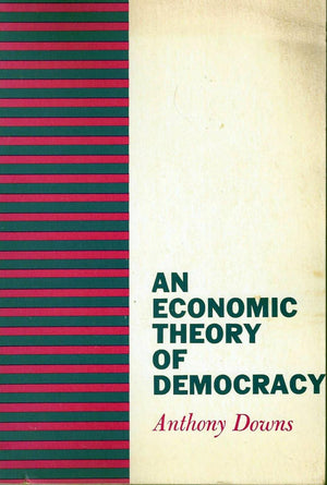 An Economic Theory of Democracy,Used