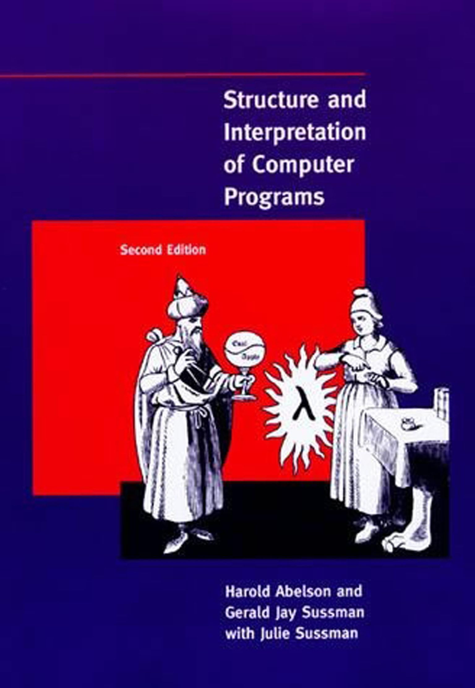 Structure And Interpretation Of Computer Programs  2Nd Edition (Mit Electrical Engineering And Computer Science),New
