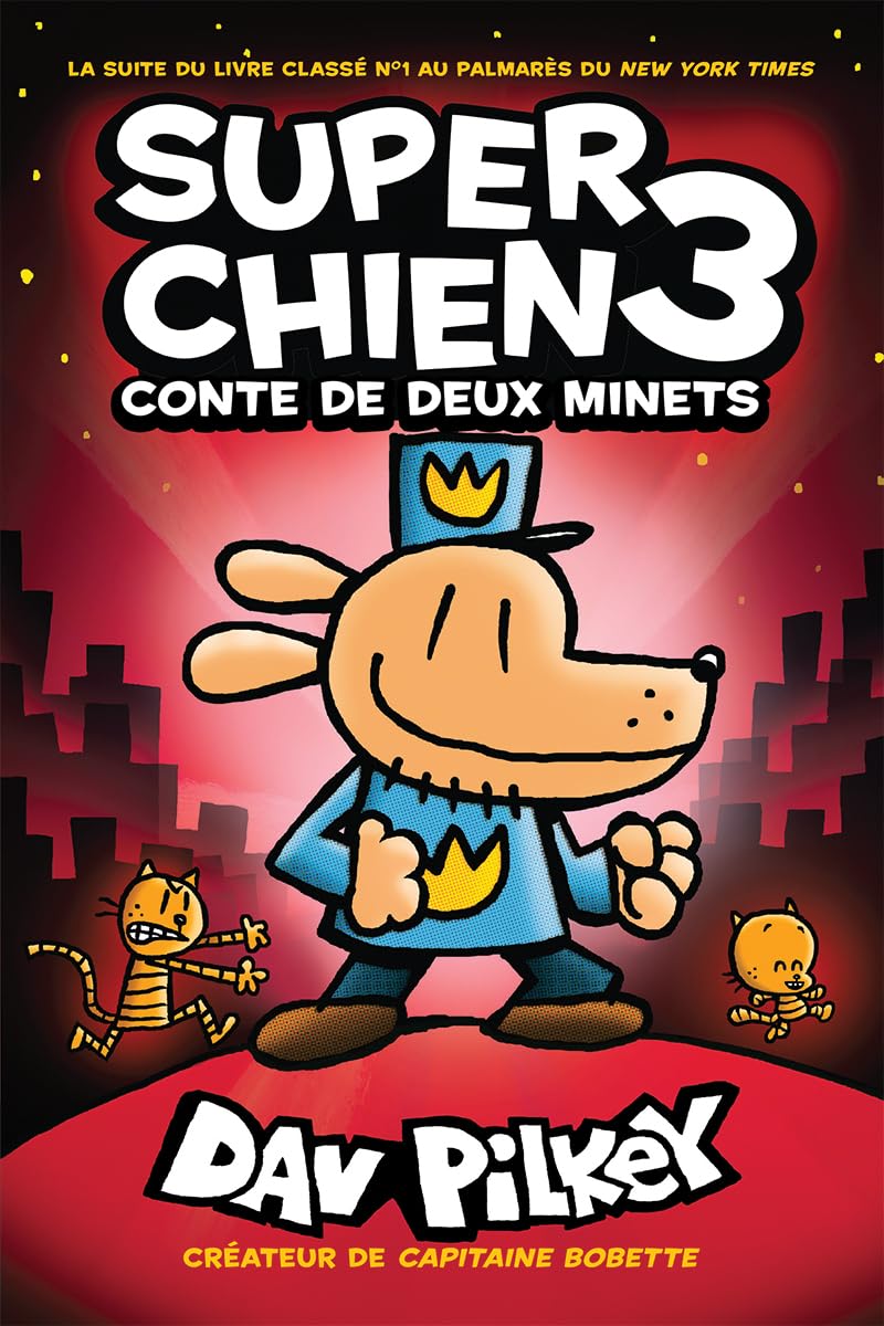 Super Chien: N 3  Conte De Deux Minets (French Edition)
