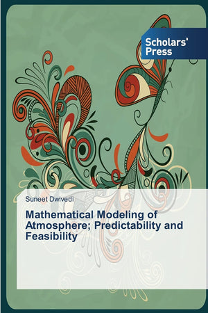 Mathematical Modeling of Atmosphere; Predictability and Feasibility,Used