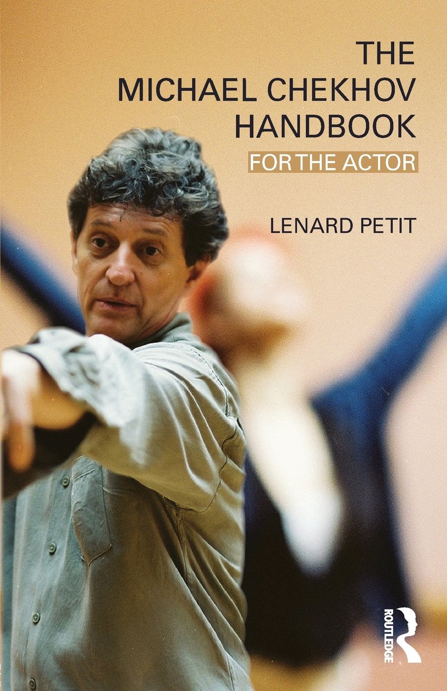The Michael Chekhov Handbook: For The Actor,New
