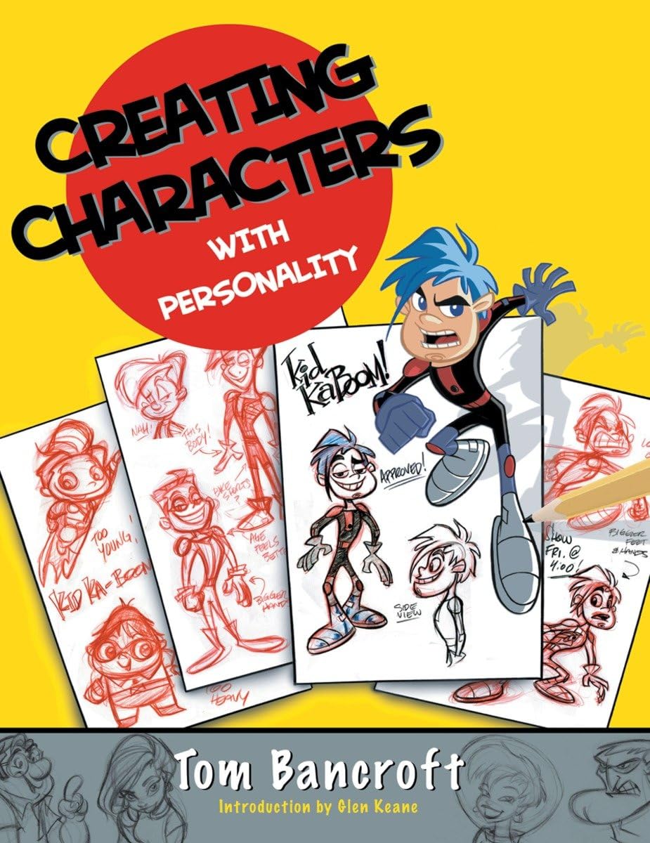 Creating Characters with Personality: For Film, TV, Animation, Video Games, and Graphic Novels,Used