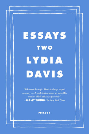 Essays Two: On Proust, Translation, Foreign Languages, And The City Of Arles