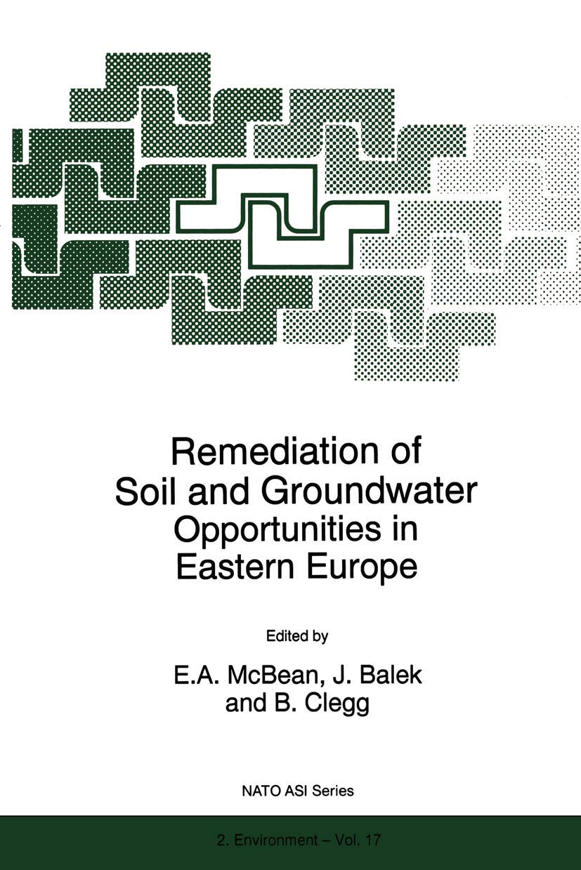 Remediation of Soil and Groundwater: Opportunities in Eastern Europe (NATO Science Partnership Subseries: 2),Used