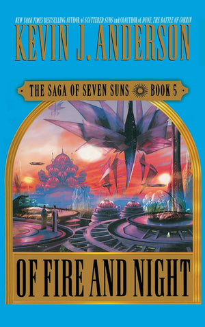 Of Fire and Night (The Saga of Seven Suns, Book 5),Used