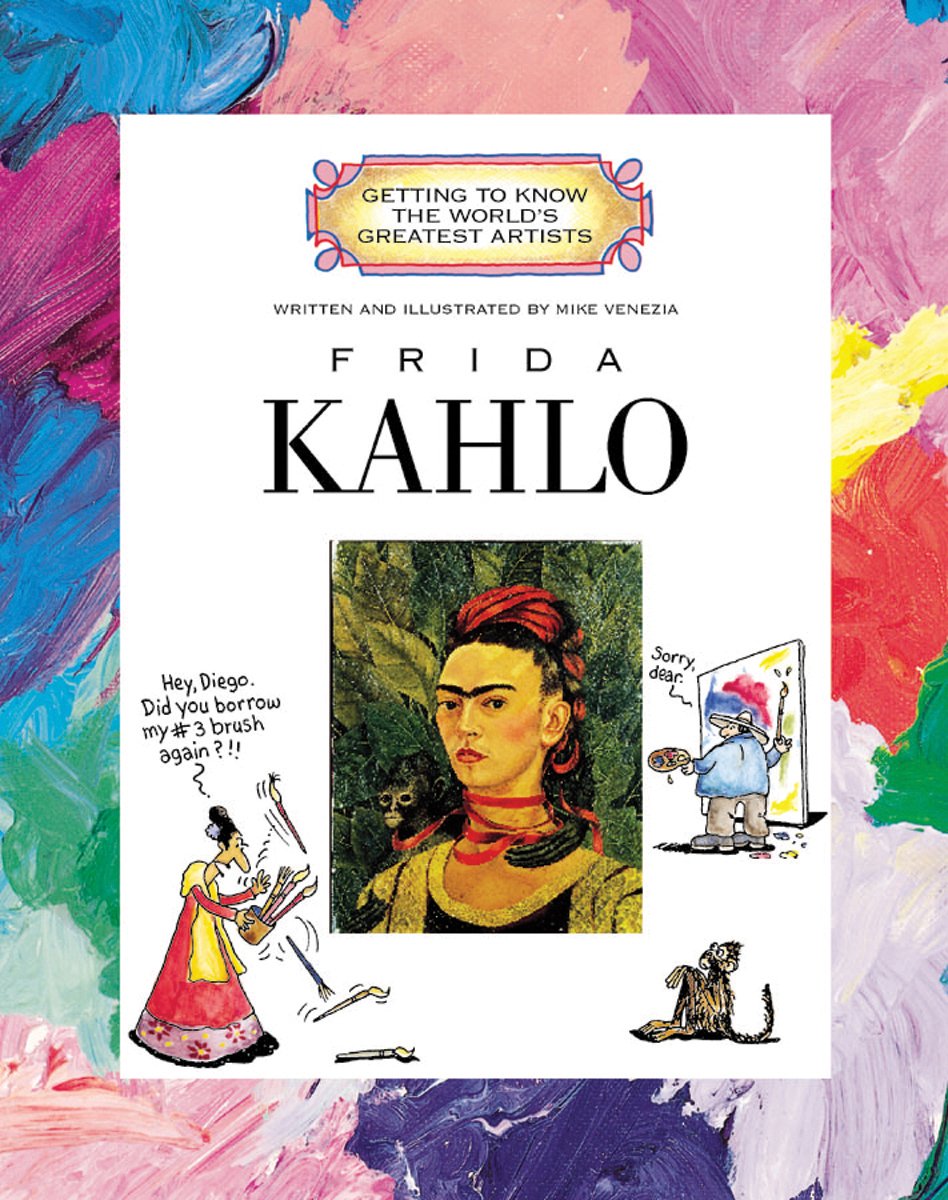 Frida Kahlo (Getting to Know the World's Greatest Artists),Used