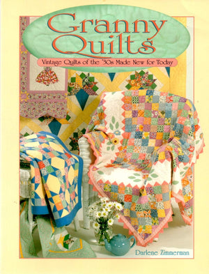 Granny Quilts: Vintage Quilts of the 30s Made New for Today,New
