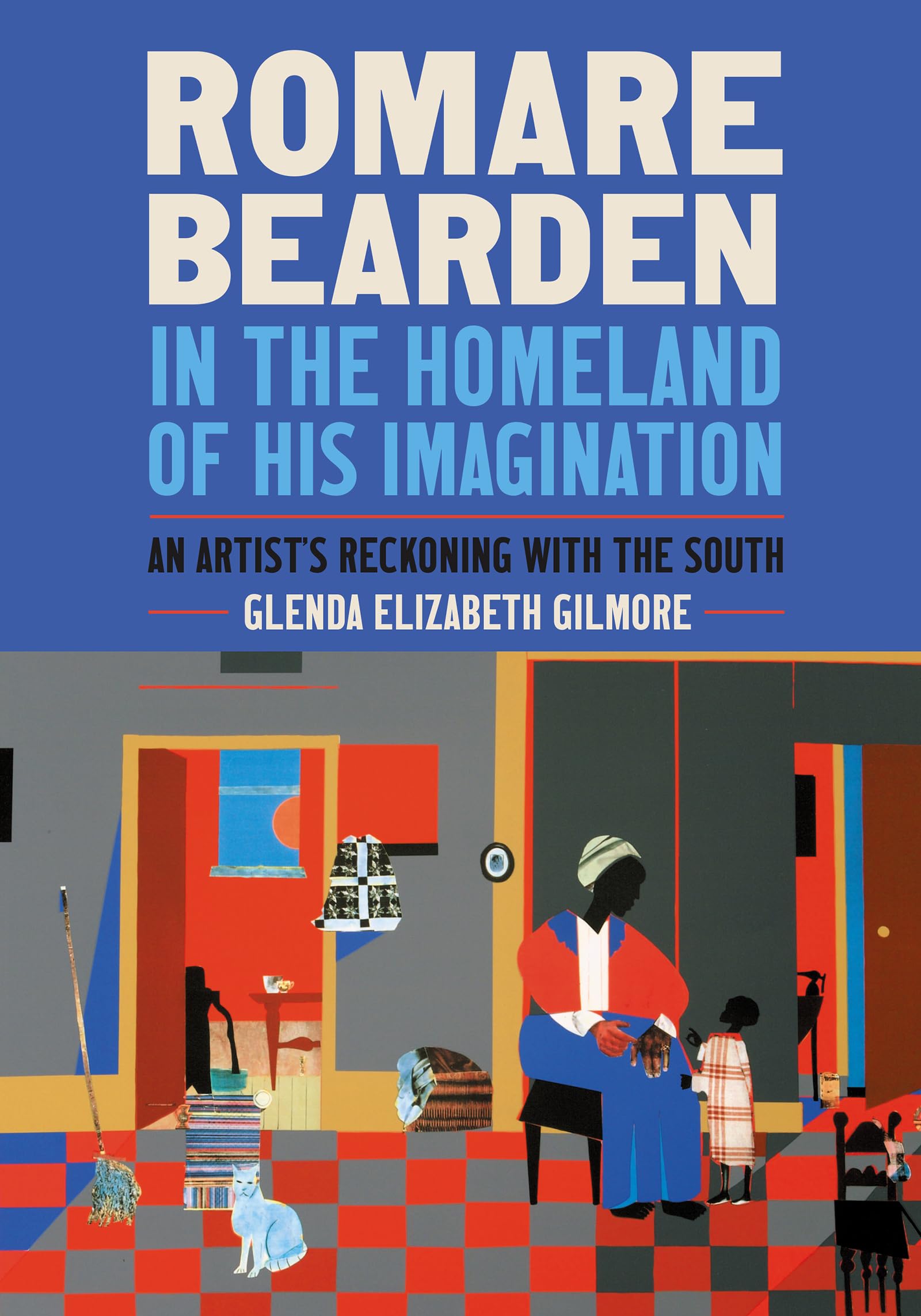 Romare Bearden In The Homeland Of His Imagination: An Artist'S Reckoning With The South (A Ferris And Ferris Book),New