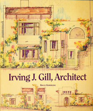Irving J. Gill, Architect,Used