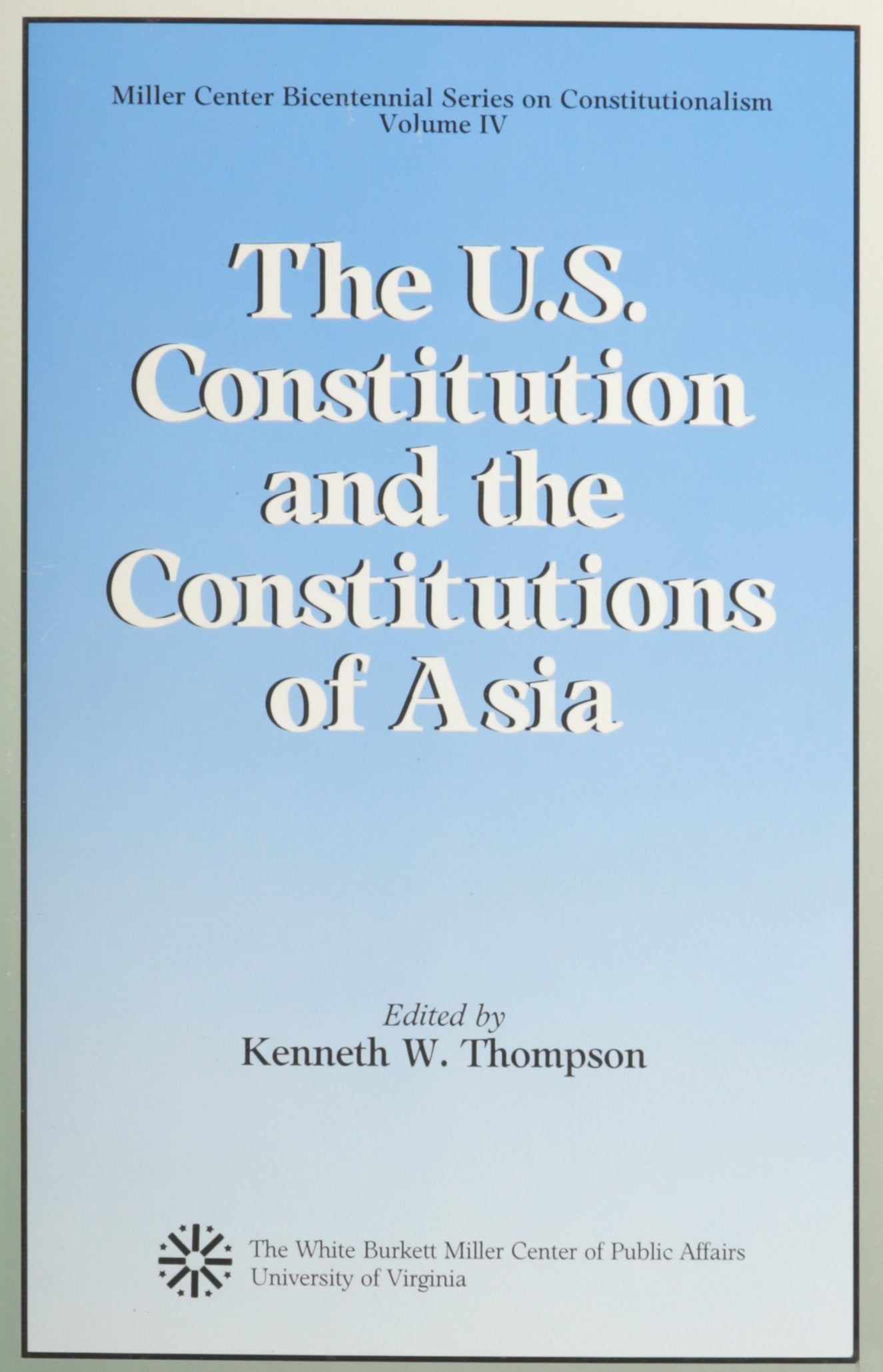 The U.S. Constitution and the Constitutions of Asia,Used