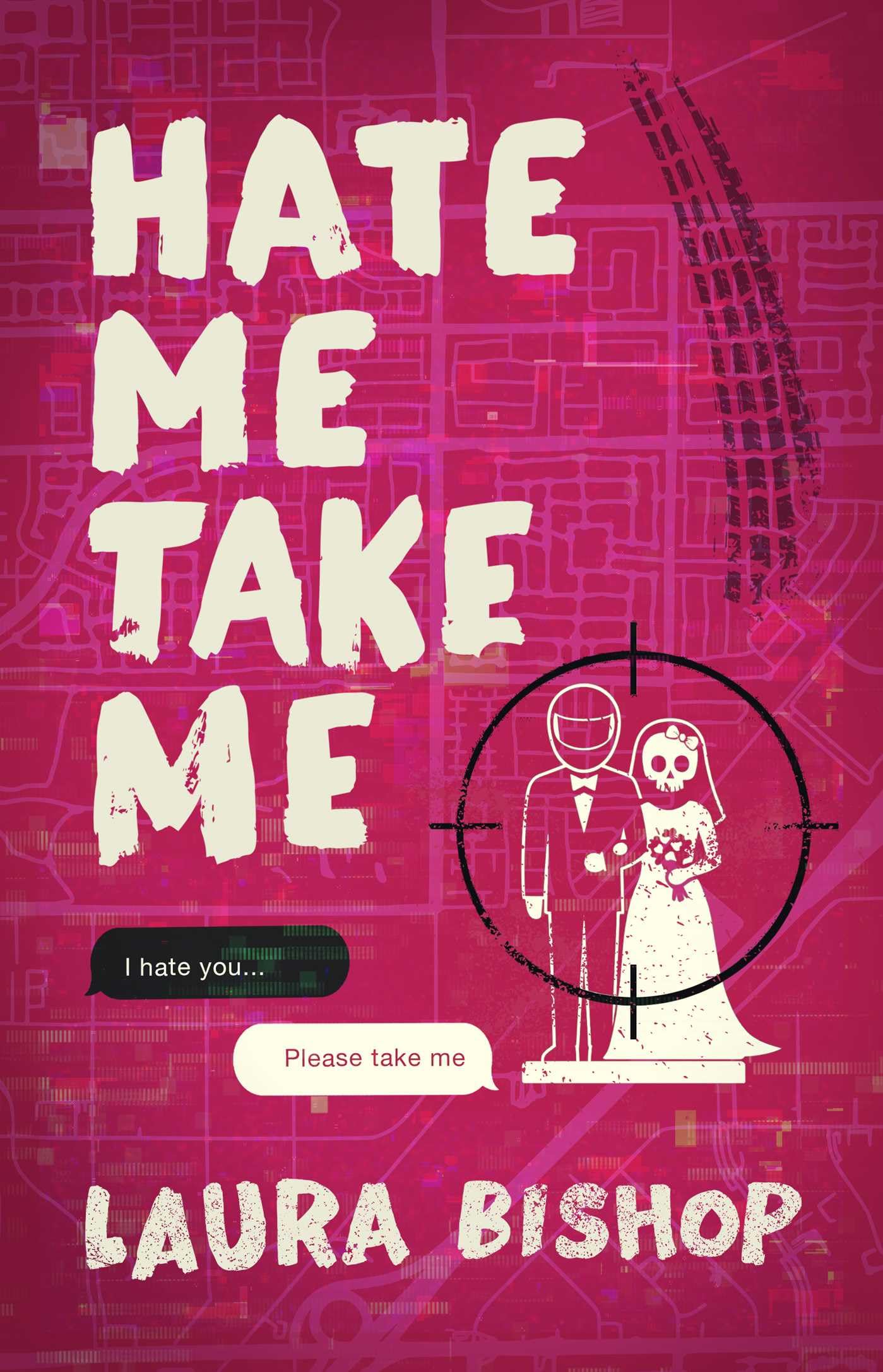 Hate Me Take Me: A Novel (Obsessively Yours)