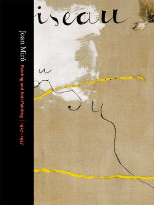 Joan Mir: Painting and AntiPainting 19271937,Used