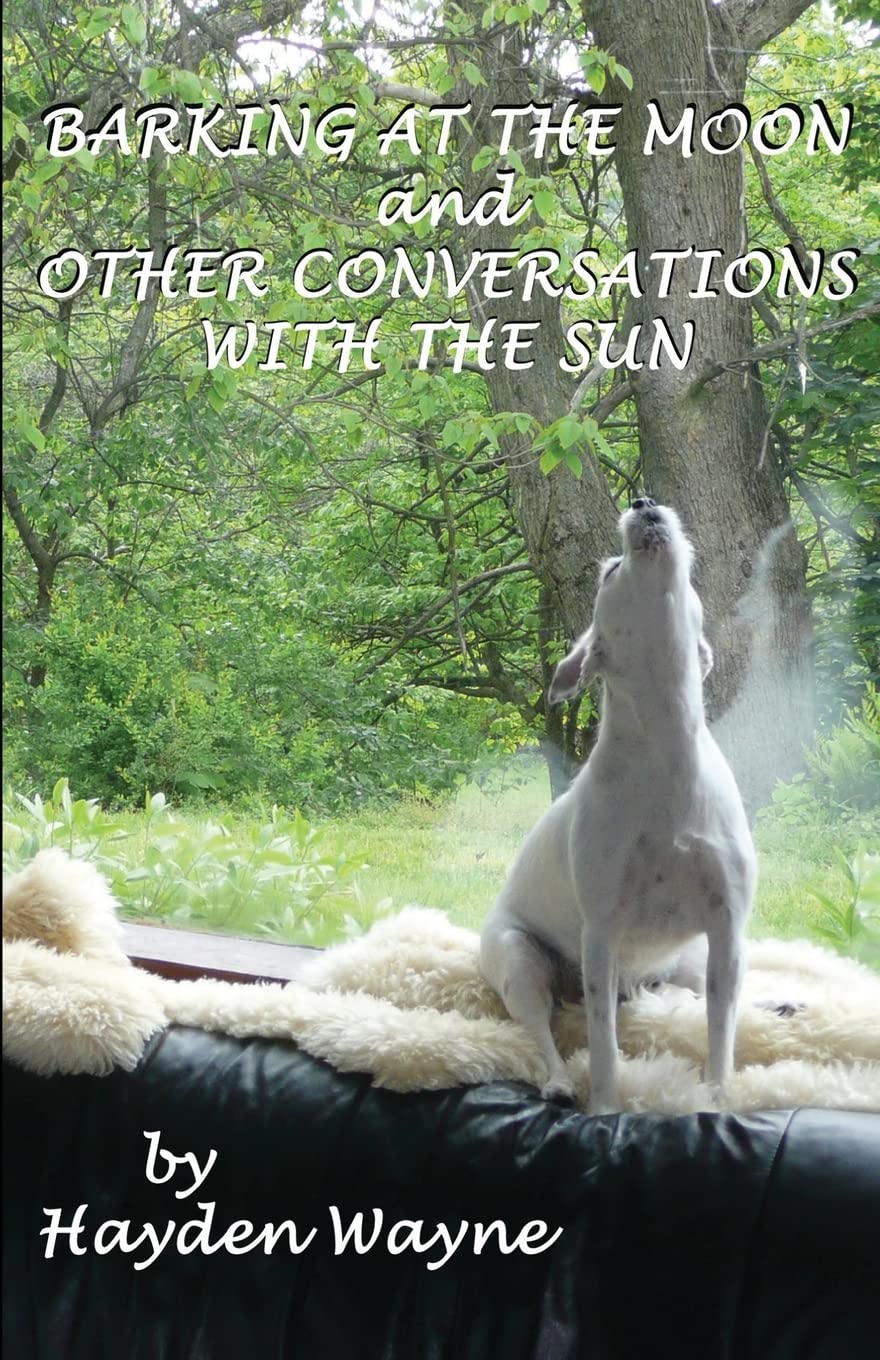 Barking At The Moon And Other Conversations With The Sun,Used