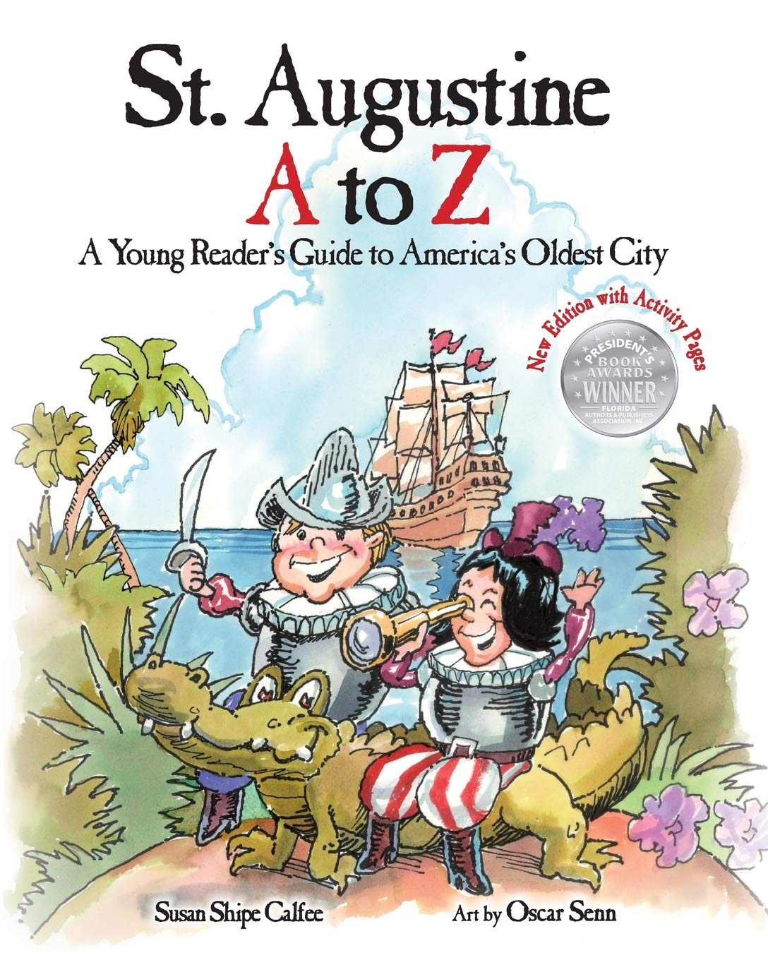 St. Augustine A to Z: A Young Reader's Guide to America's Oldest City,Used