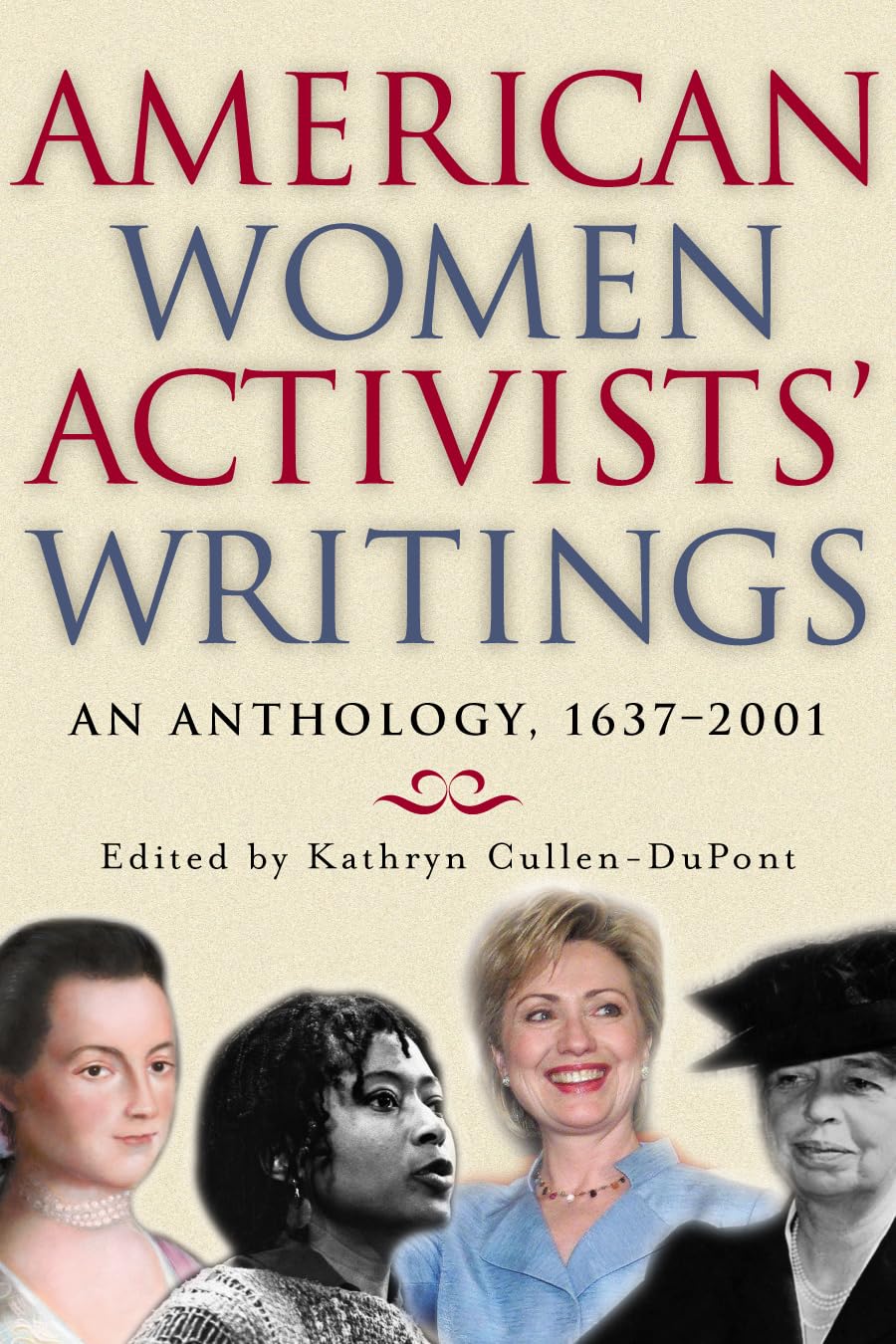 American Women Activists' Writings: An Anthology, 16372002,Used