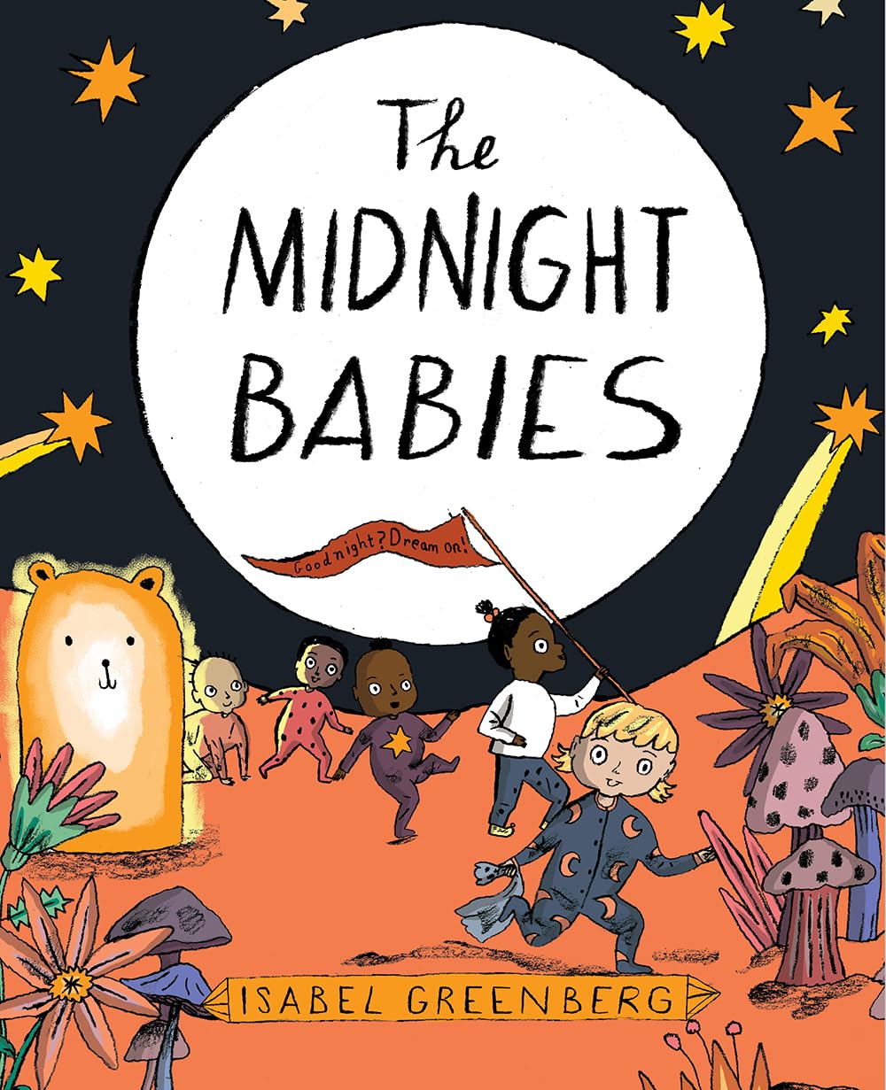The Midnight Babies: A Picture Book,New
