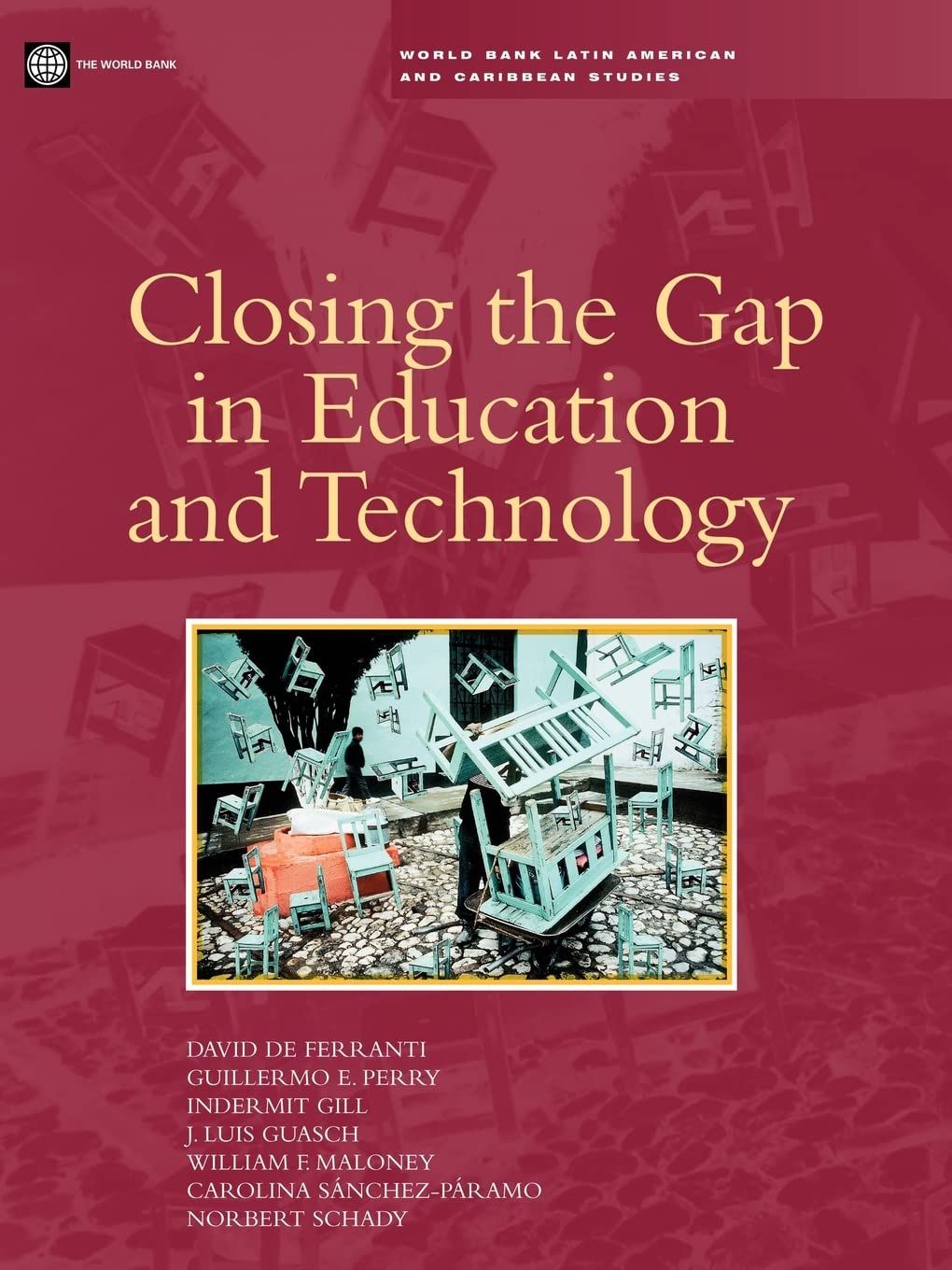 Closing The Gap In Education And Technology (World Bank Latin American And Caribbean Studies),New