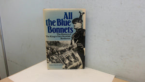 All the blue bonnets: The history of the King's Own Scottish Borderers,Used