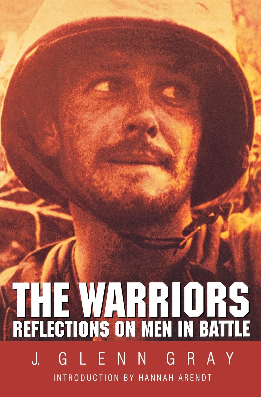 The Warriors: Reflections On Men In Battle,Used
