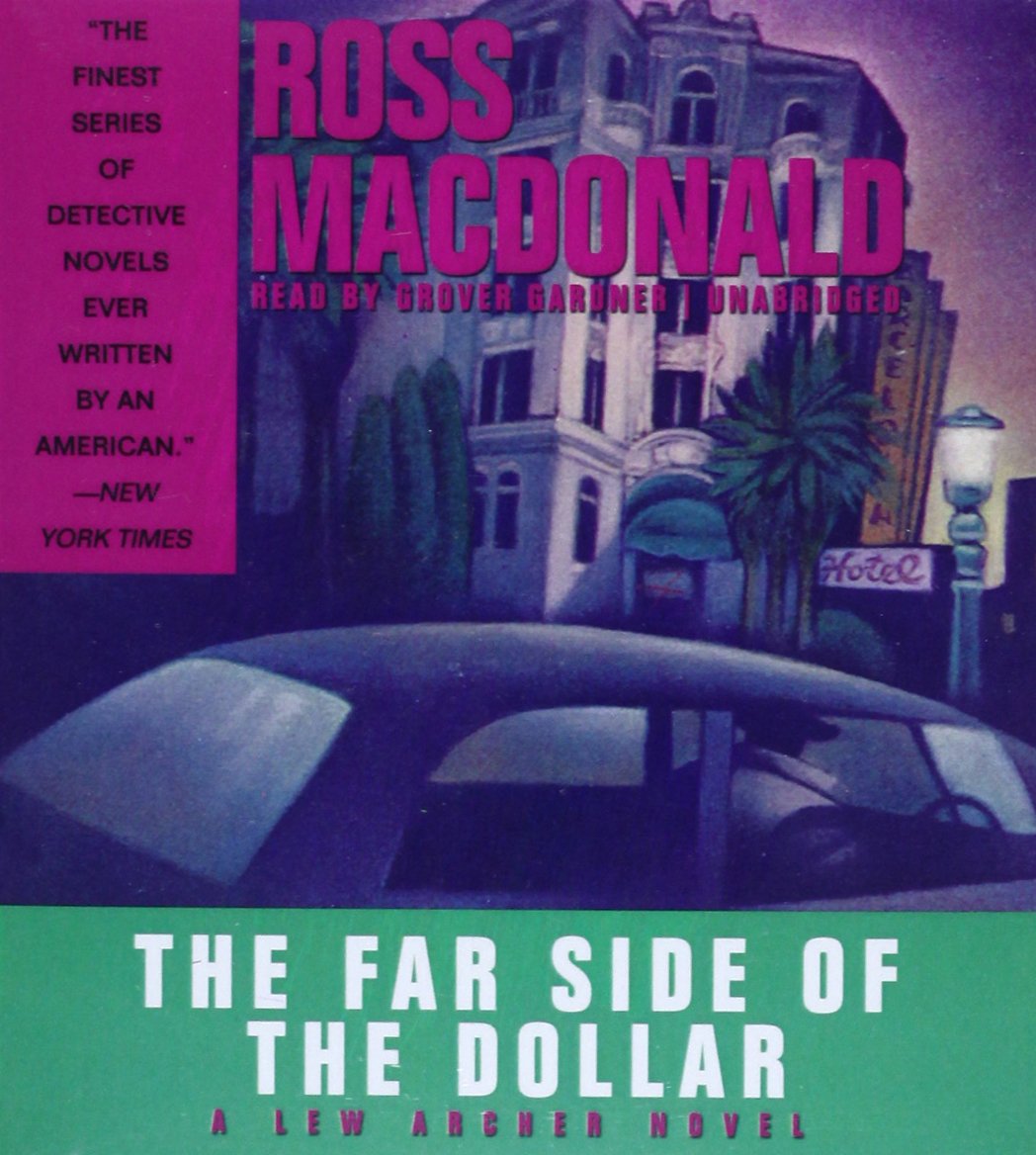The Far Side of the Dollar (Lew Archer Novels (Audio)),New
