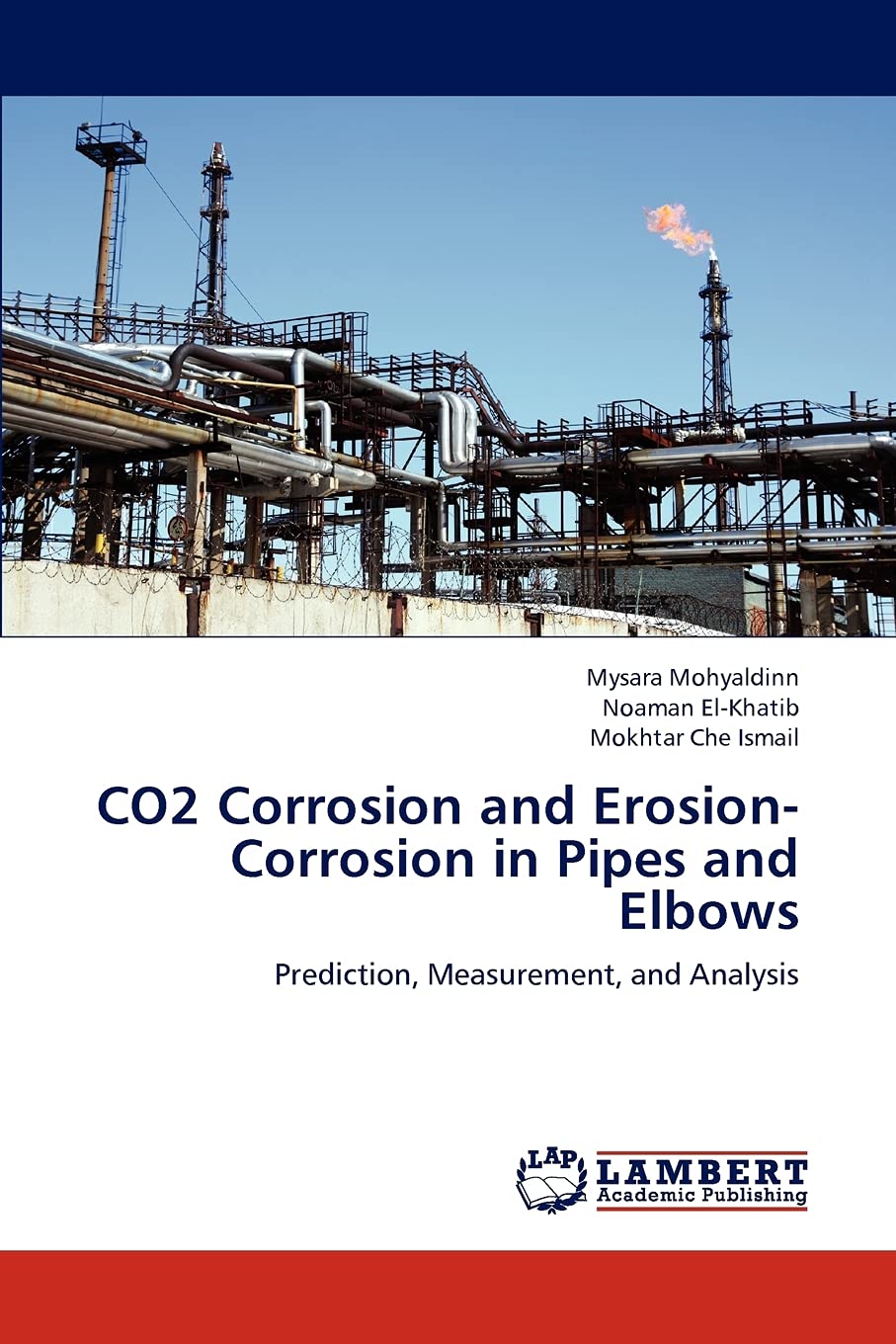 CO2 Corrosion and ErosionCorrosion in Pipes and Elbows: Prediction, Measurement, and Analysis,Used