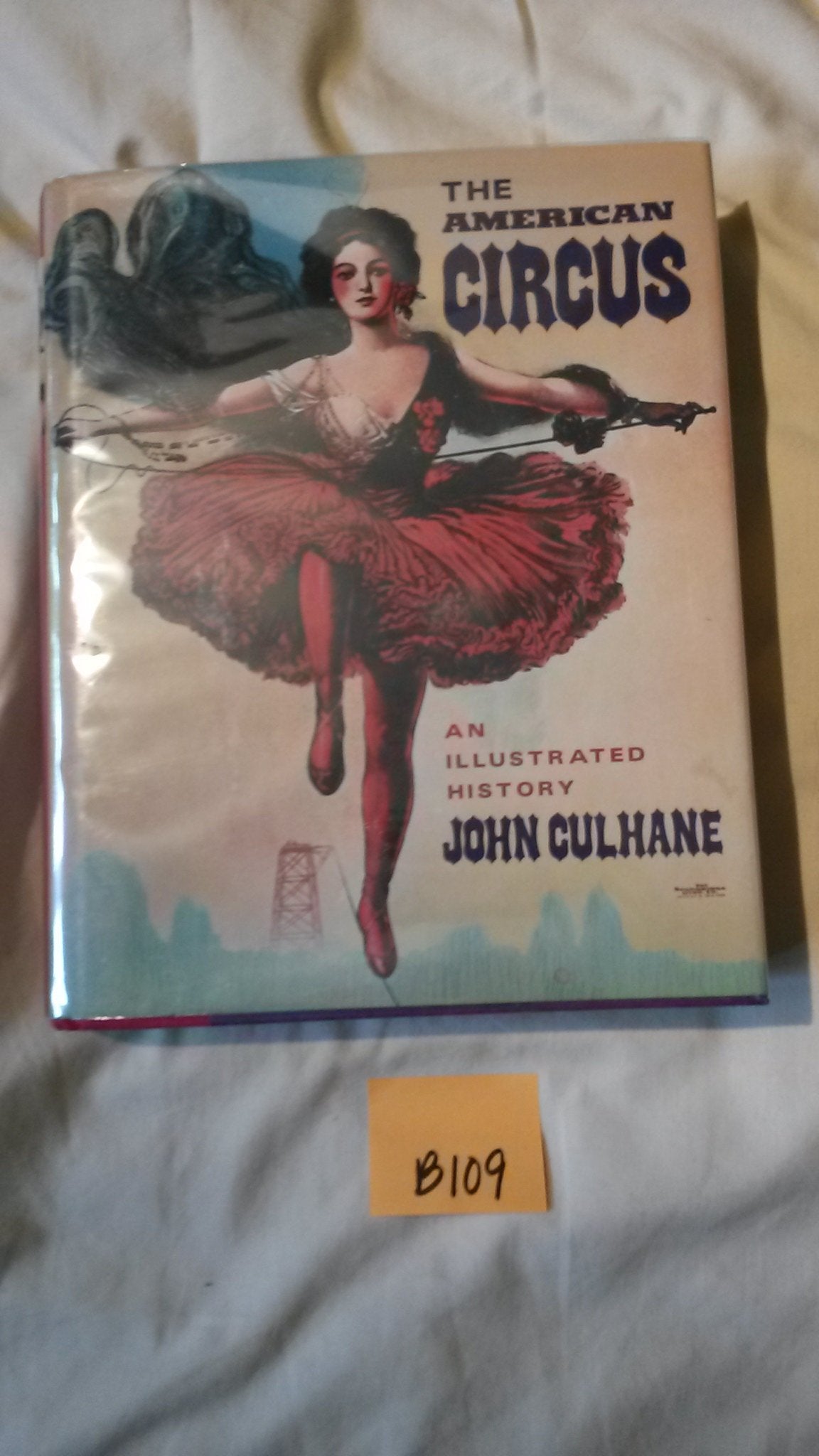The American Circus: An Illustrated History,Used
