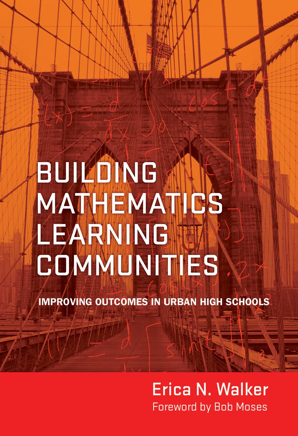 Building Mathematics Learning Communities: Improving Outcomes In Urban High Schools,Used