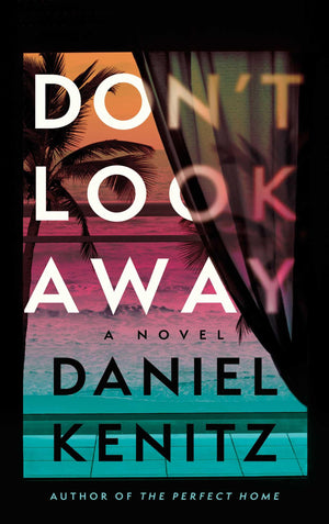 DonT Look Away: A Novel