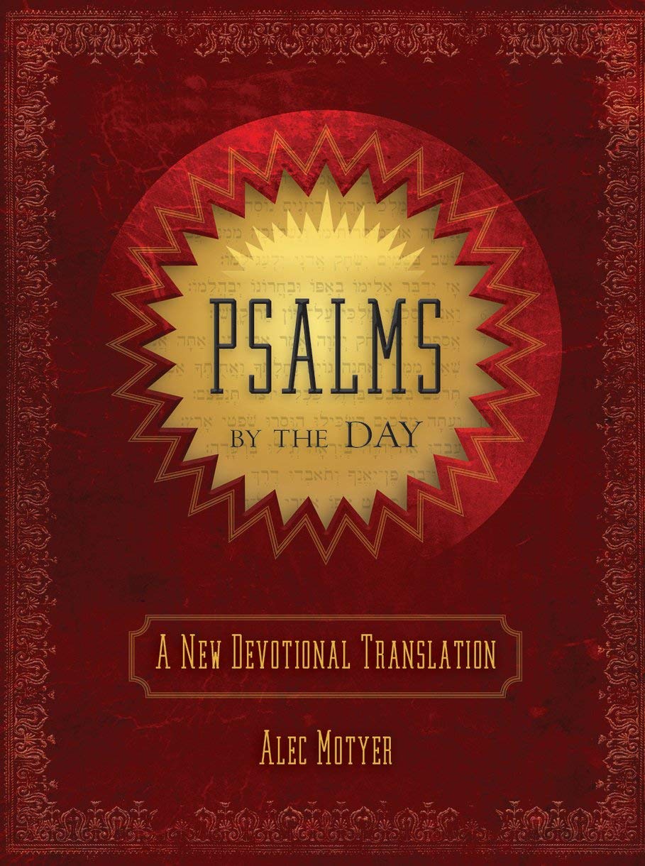 Psalms by the Day: A New Devotional Translation,New