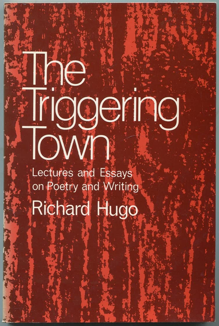 Triggering Town: Lectures And Essays On Poetry And Writing,Used