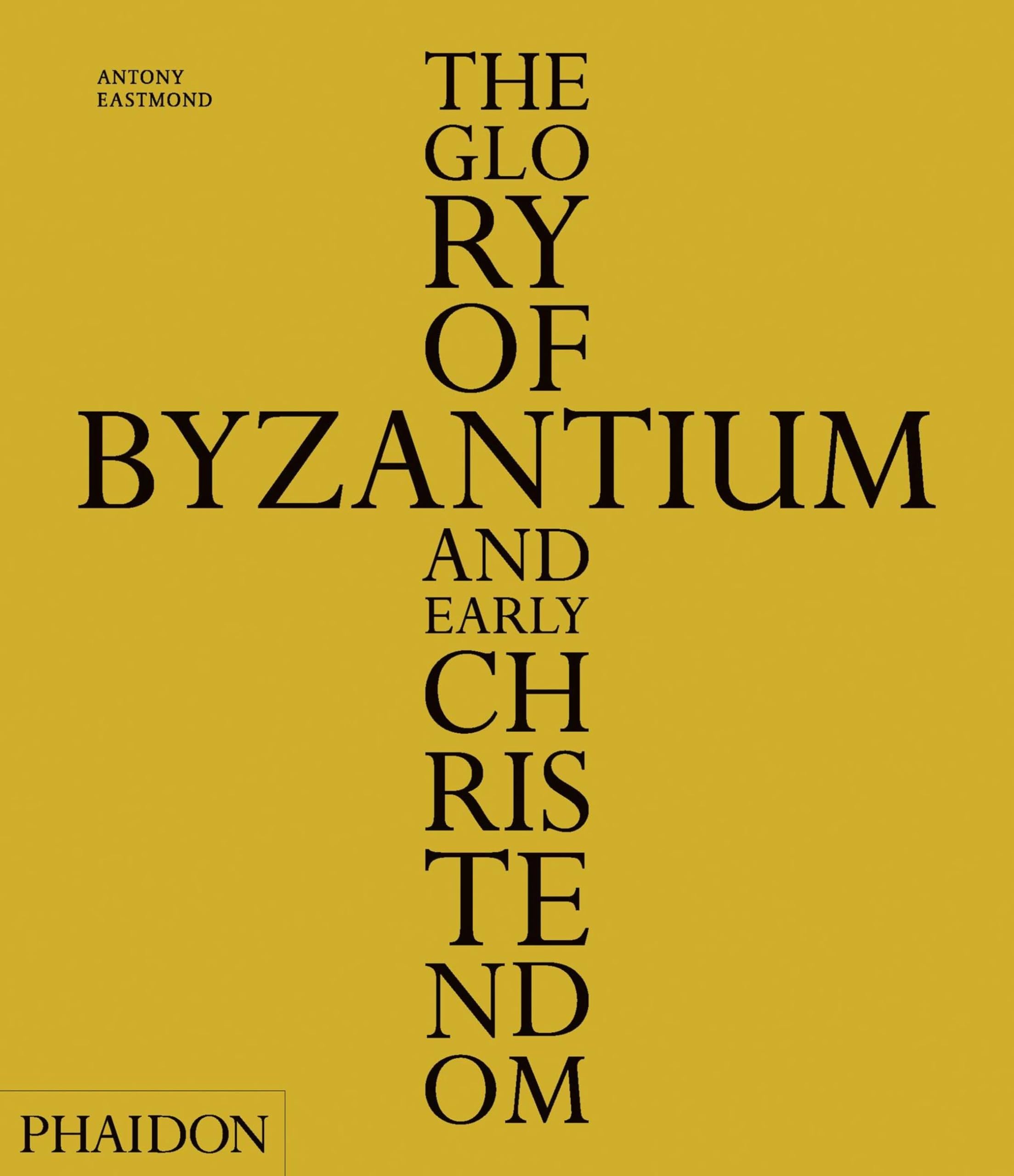 The Glory of Byzantium and Early Christendom,Used