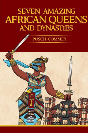 Seven Amazing African Queens and Dynasties: Bring me the head of the Roman Emperor (Real African Writers),Used
