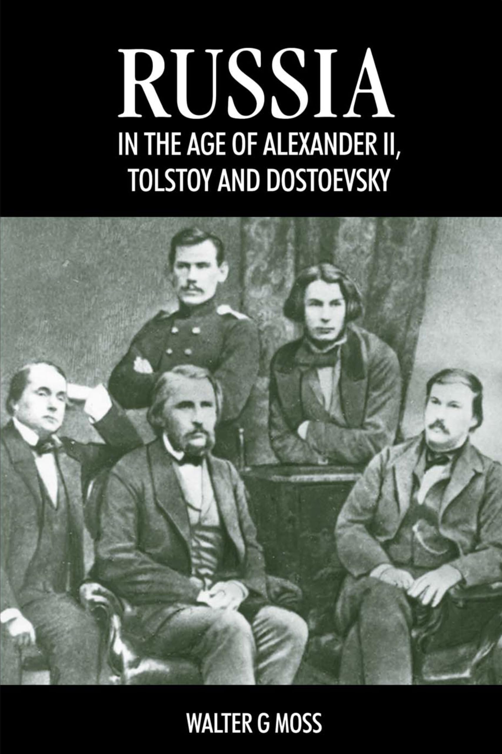 Russia in the Age of Alexander II, Tolstoy and Dostoyevsky,Used