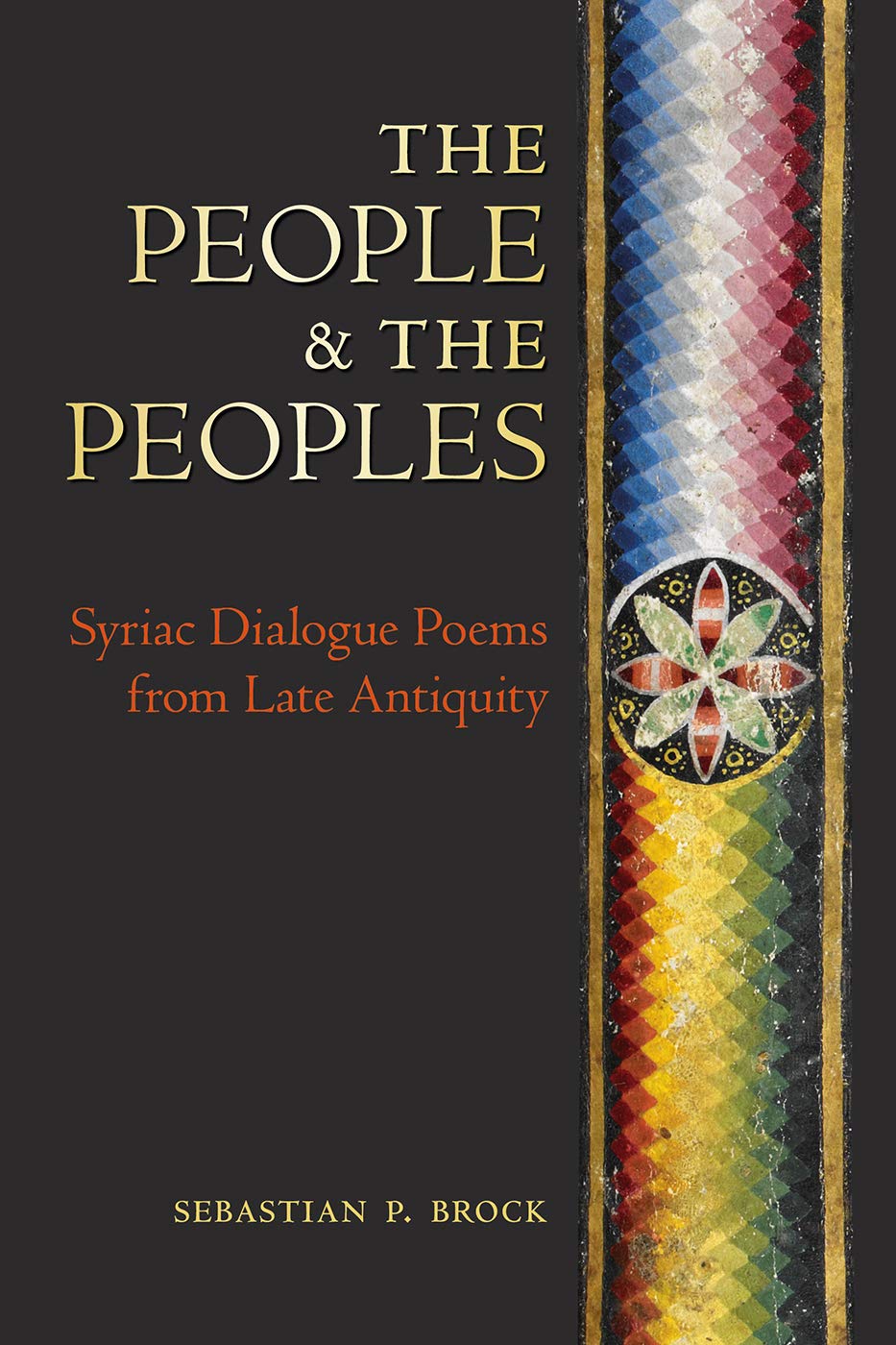 The People and the Peoples: Syriac Dialogue Poems from Late Antiquity (Journal of Jewish Studies Supplement Series),Used