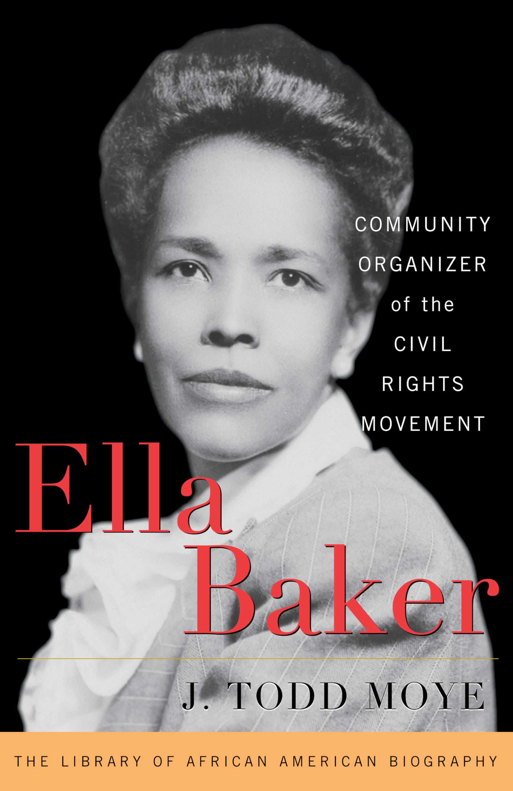 Ella Baker (Library of African American Biography),Used