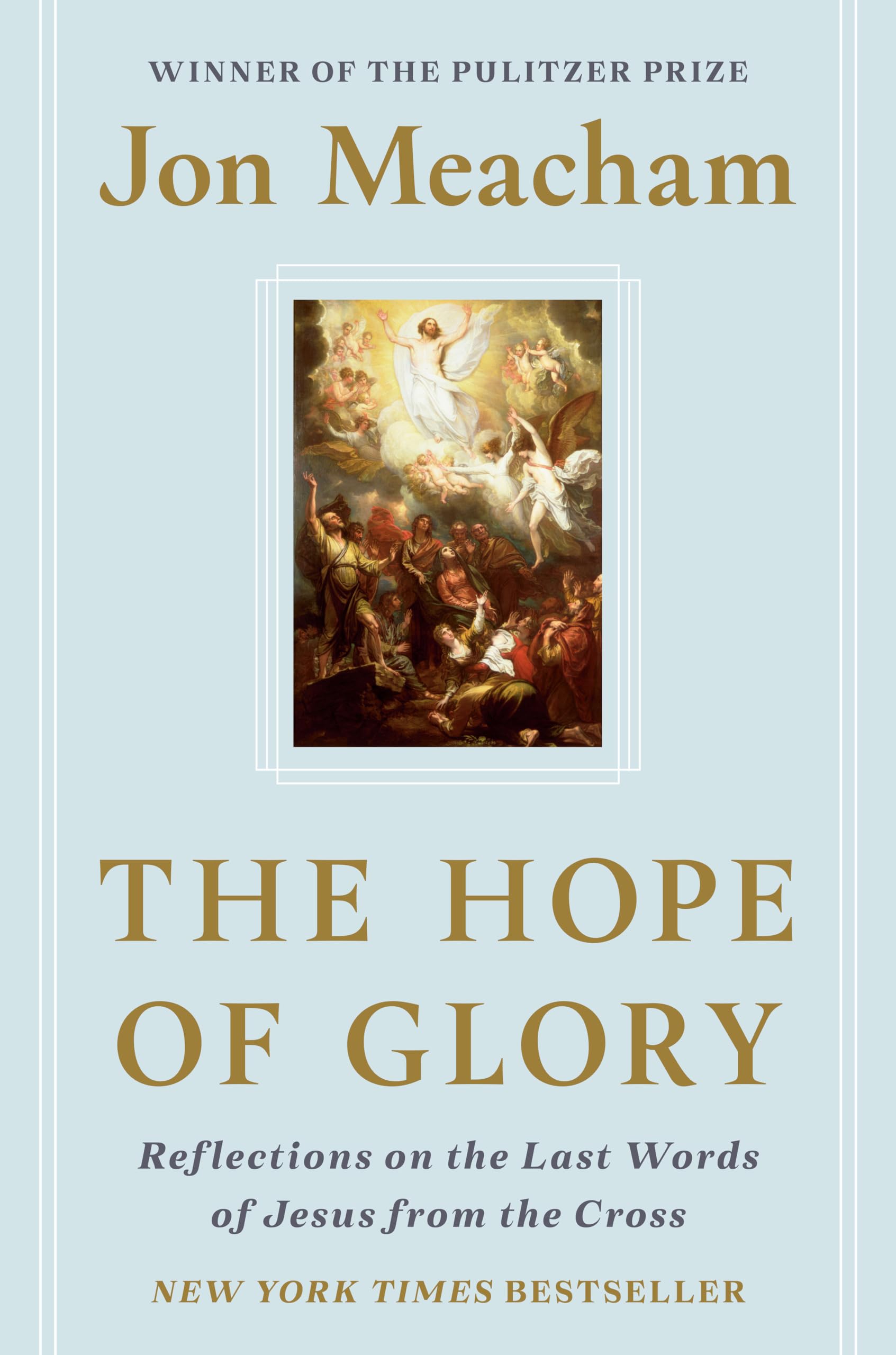The Hope of Glory: Reflections on the Last Words of Jesus from the Cross,Used