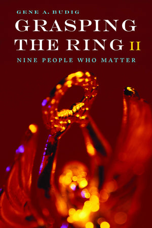 Grasping The Ring Ii: Nine People Who Matter,Used