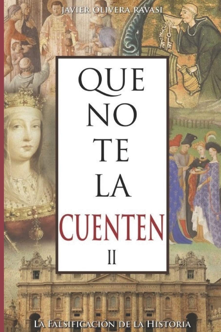 Que no te la cuenten II: La falsificacin de la historia (Spanish Edition),Used