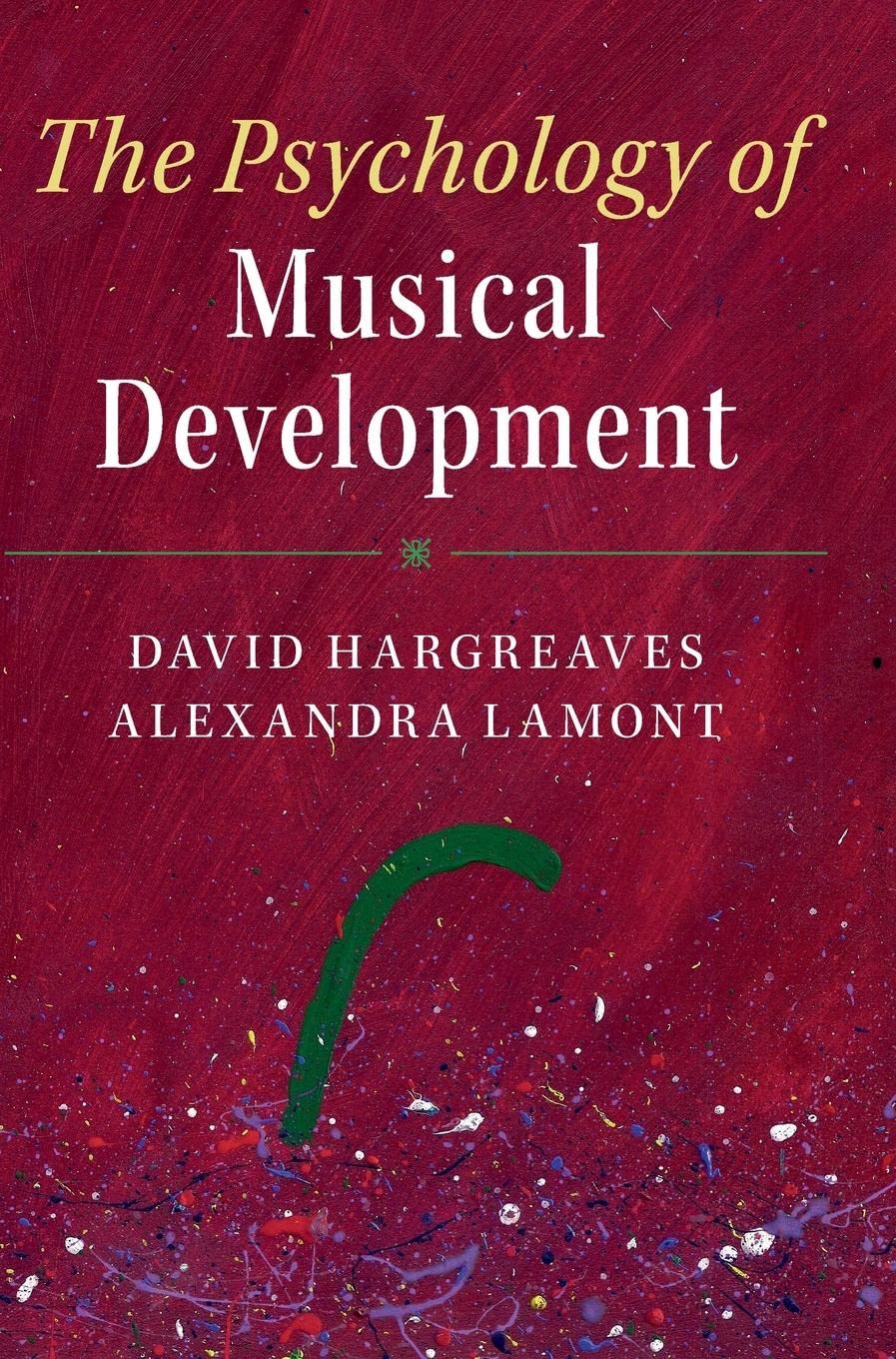 The Psychology of Musical Development,Used