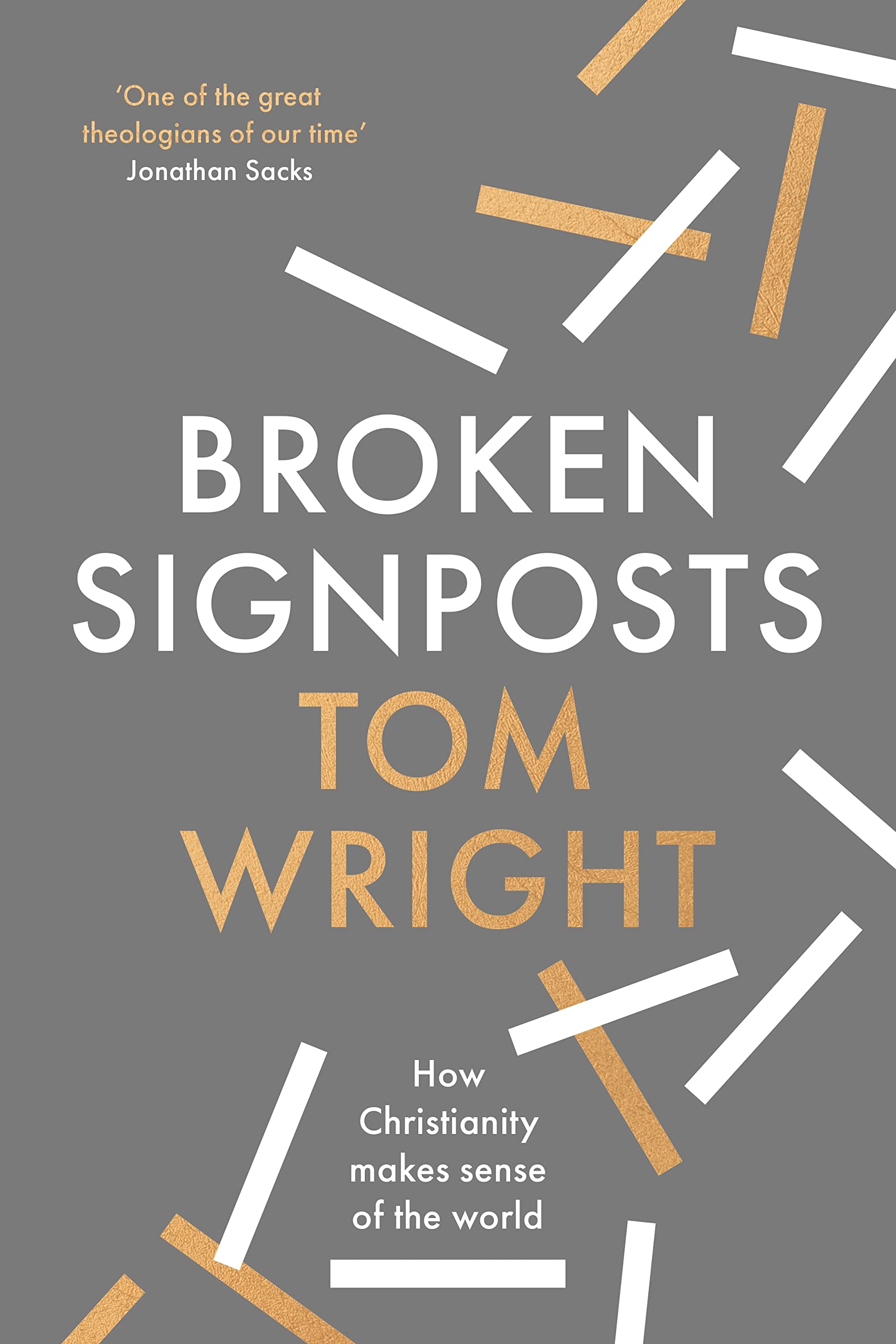 Broken Signposts: How Christianity Makes Sense of the World,Used