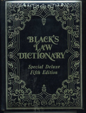 Black'S Law Dictionary: Deluxe 5Th Edition: Definitions Of The Terms And Phrases Of American And English Jurisprudence, Ancient