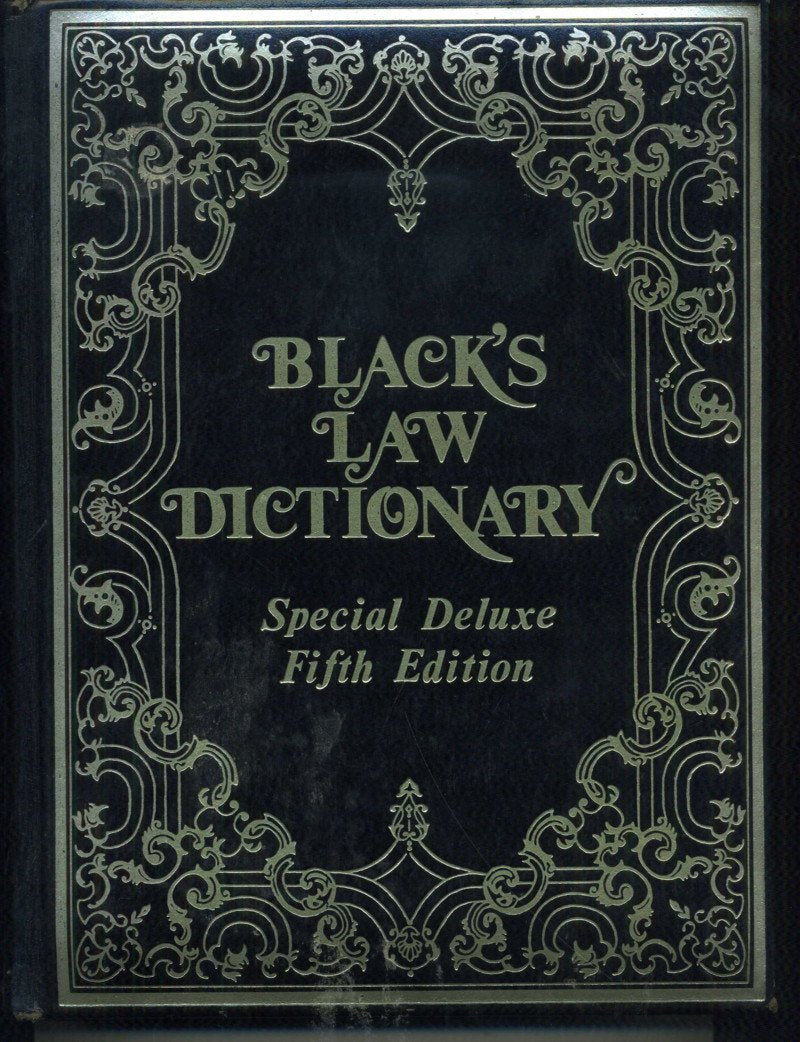 Black'S Law Dictionary: Deluxe 5Th Edition: Definitions Of The Terms And Phrases Of American And English Jurisprudence, Ancient