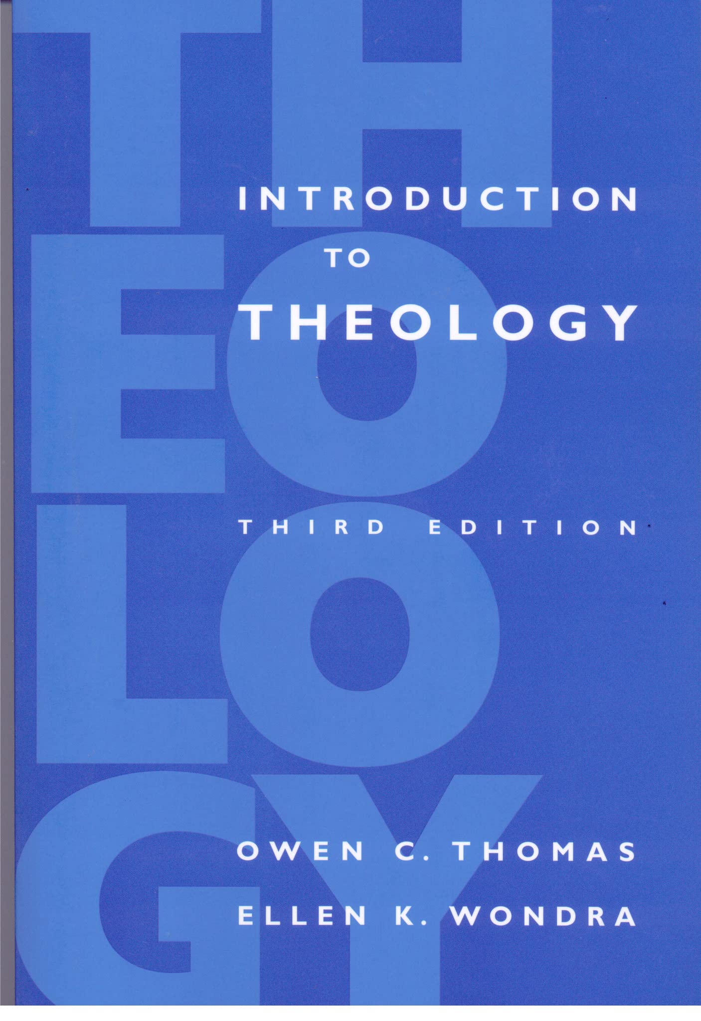 Introduction To Theology: Third Edition,New