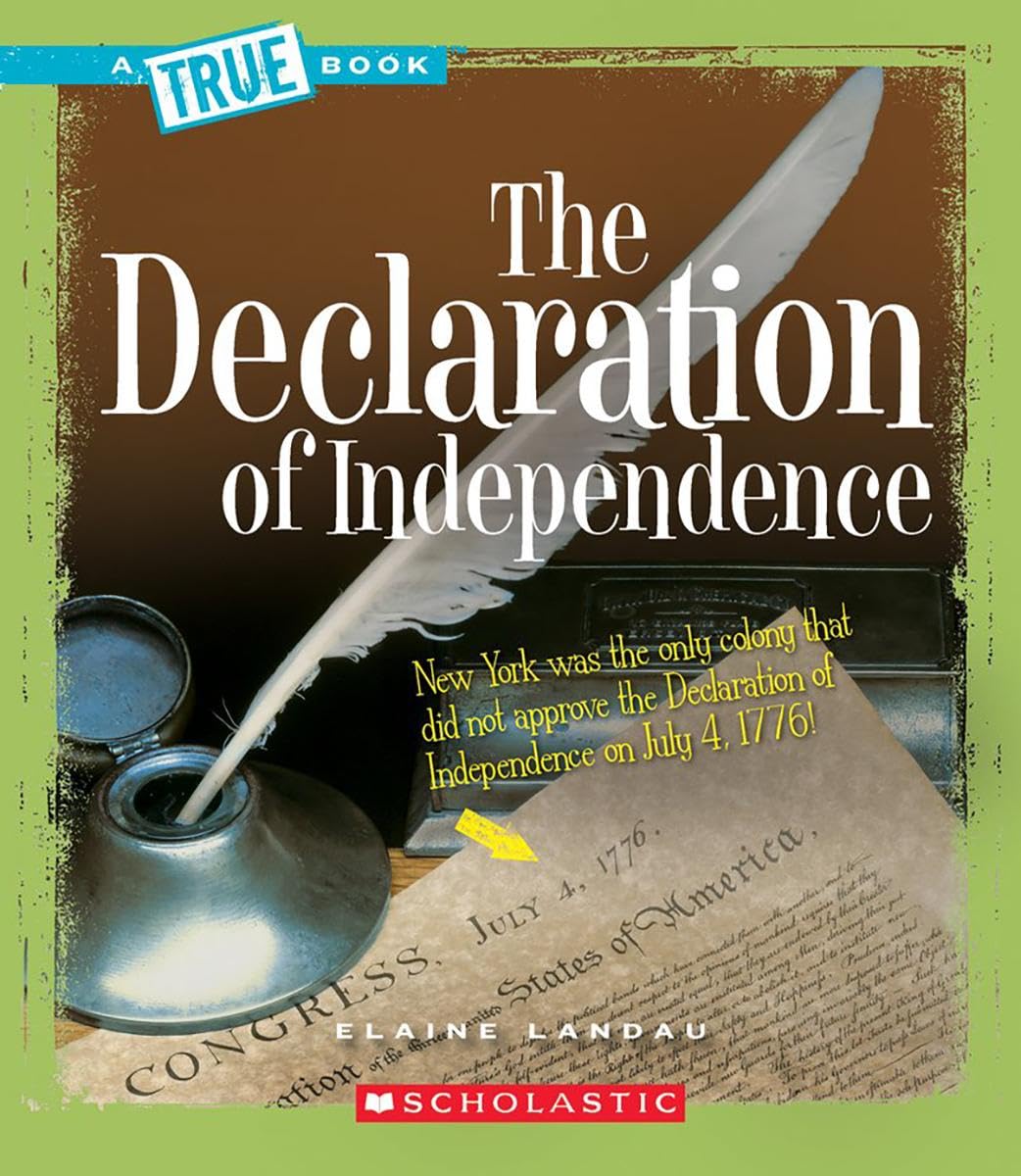 The Declaration of Independence (A True Book: American History) (A True Book (Relaunch)),Used