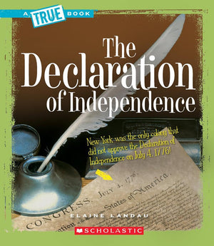 The Declaration of Independence (A True Book: American History) (A True Book (Relaunch)),Used