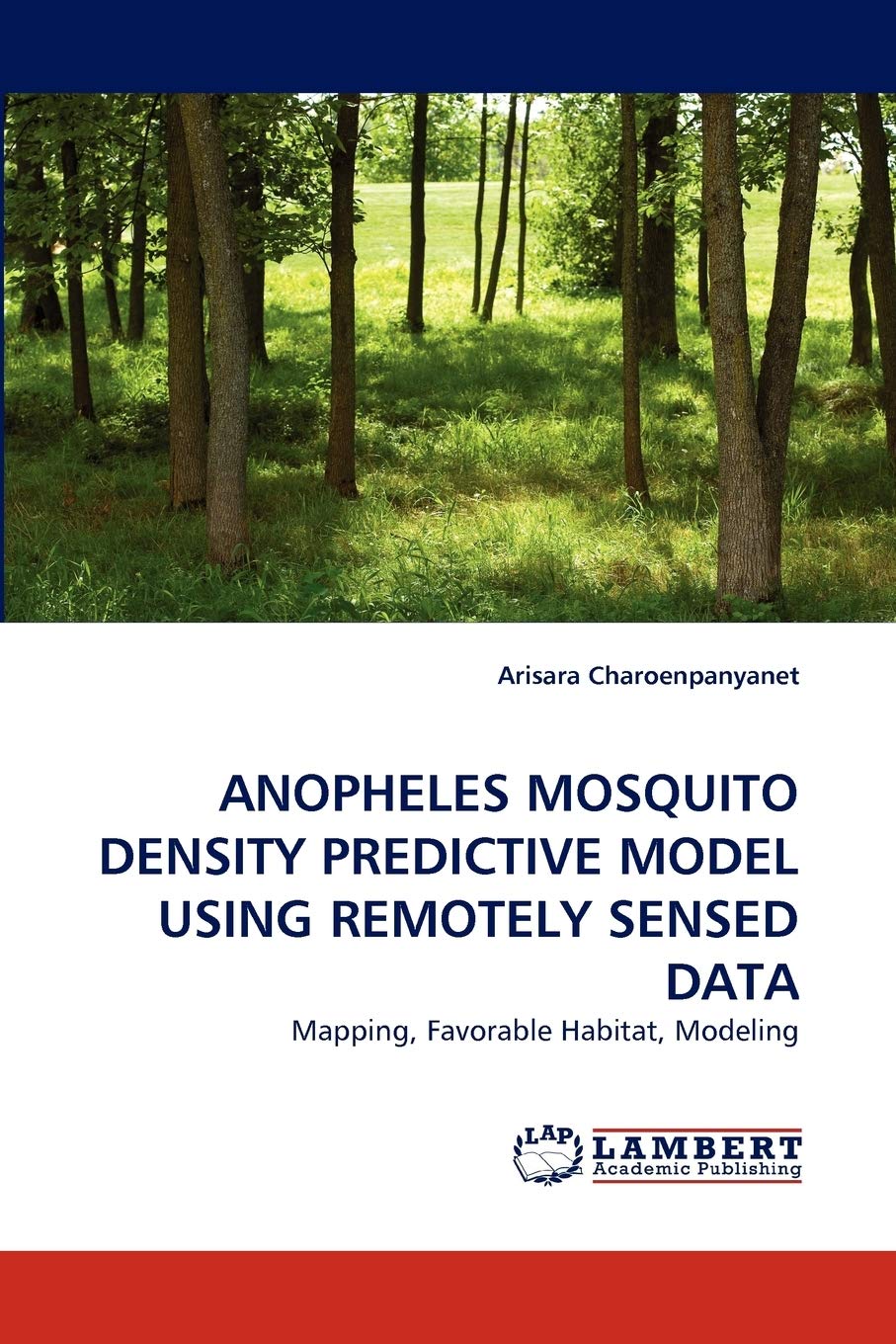ANOPHELES MOSQUITO DENSITY PREDICTIVE MODEL USING REMOTELY SENSED DATA: Mapping, Favorable Habitat, Modeling,Used